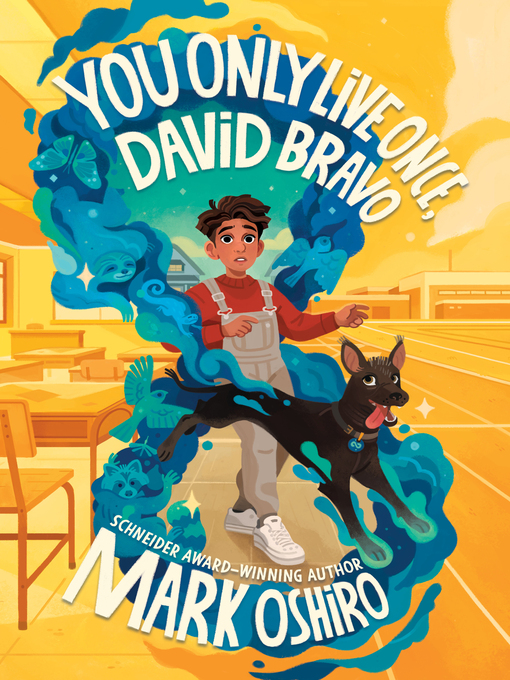 Title details for You Only Live Once, David Bravo by Mark Oshiro - Available